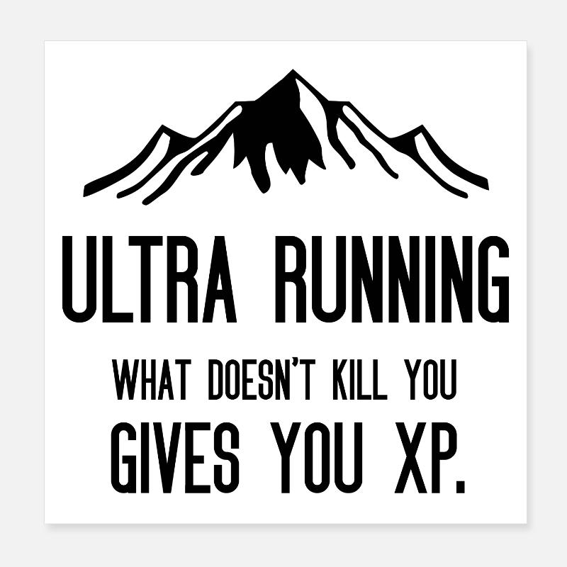 Ultra Running - Was dich nicht umbringt, gibt dir XP Poster 20x20 cm