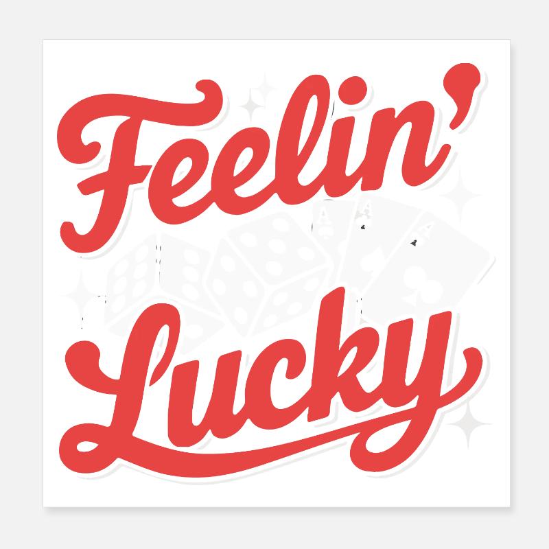 Feelin' Lucky - Poster 8" x 8" (20x20 cm) - white