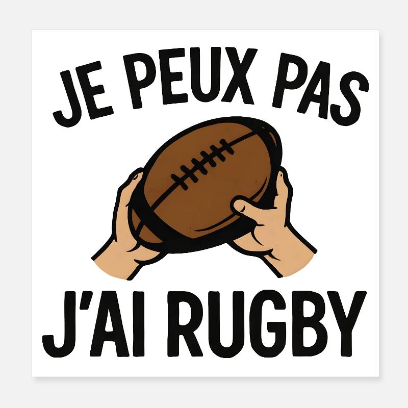Je peux pas j'ai rugby Poster 20 x 20 cm