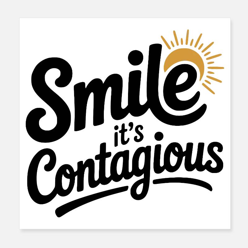 Smile It’s Contagious Poster 8" x 8" (20x20 cm)
