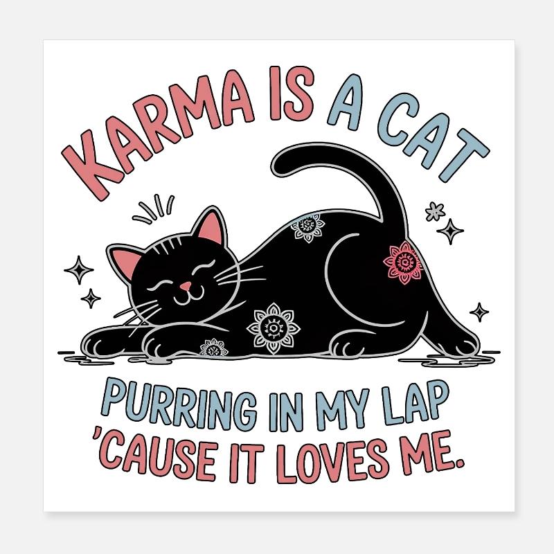 Karma ist eine Katze – Peaceful Cat Design Poster 20x20 cm