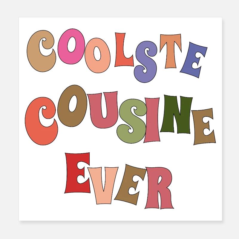 Le cousin le plus cool de tous les temps Poster 20 x 20 cm