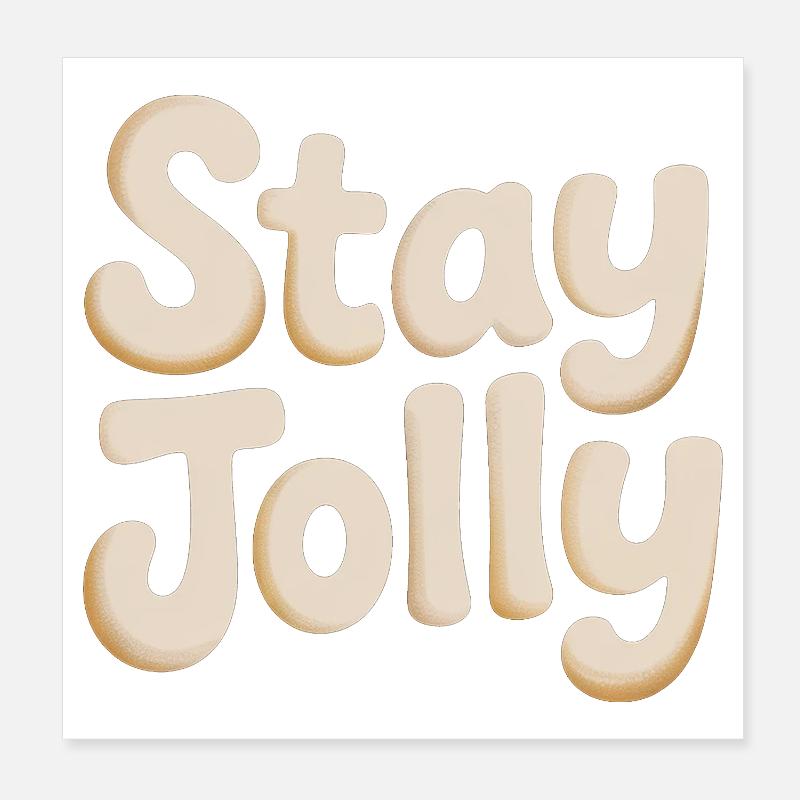 Stay Jolly Cozy Skript Poster 20x20 cm