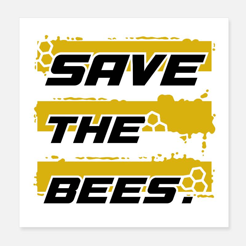 save the bees Poster 8" x 8" (20x20 cm)