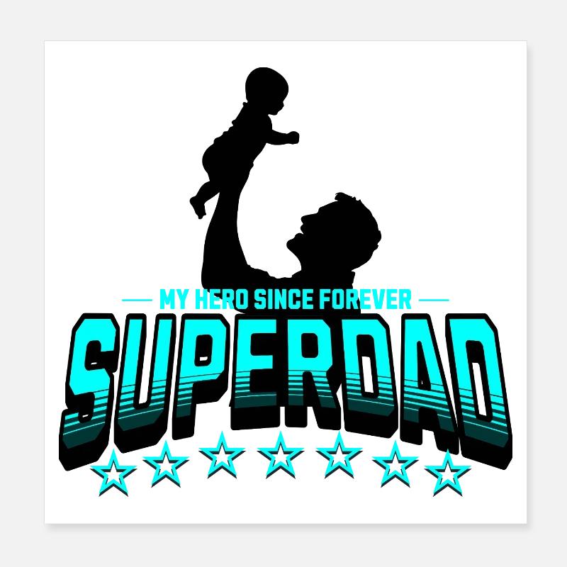 Superdad Heldenvater Seit Immer Poster 20x20 cm