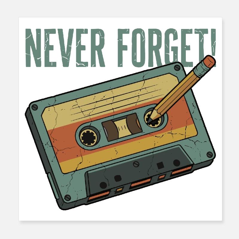 Never Forget – Retro Cassette & Pencil Design Poster 8" x 8" (20x20 cm)