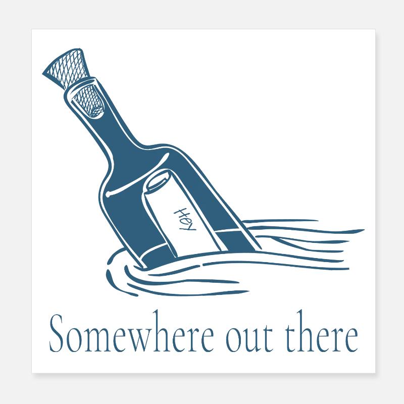 Quelque part dans la conception des messages en bouteille Poster 20 x 20 cm