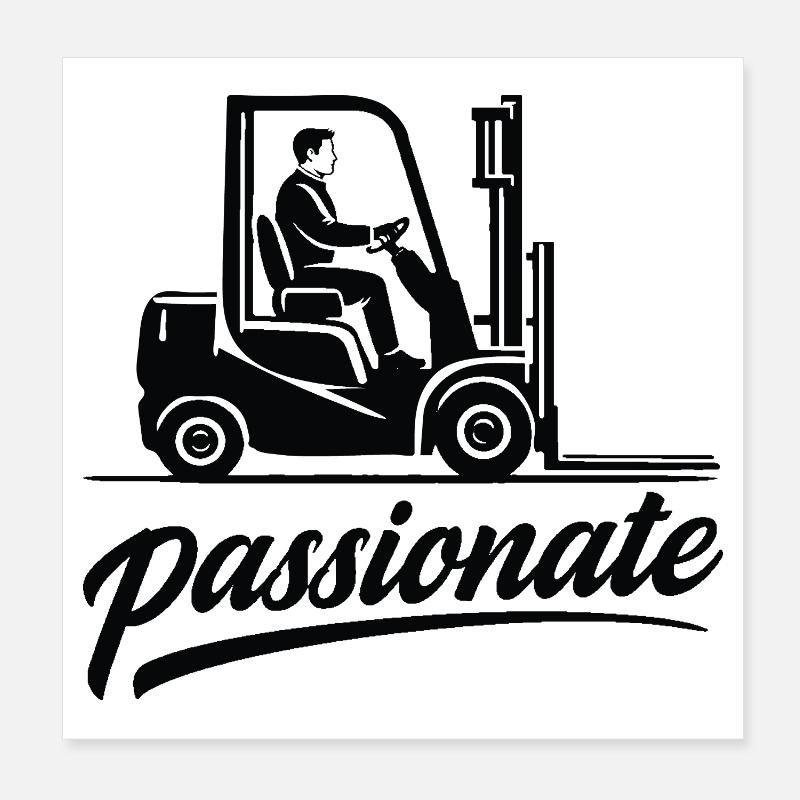 Conception passionnée de conducteur de chariot élévateur Poster 20 x 20 cm