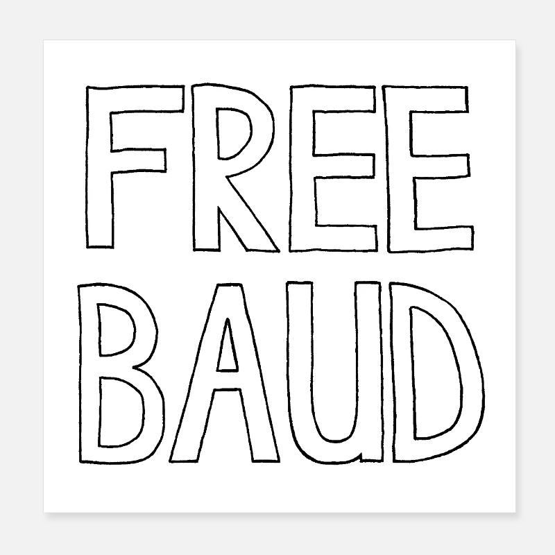 FREE BAUD Poster 8" x 8" (20x20 cm)