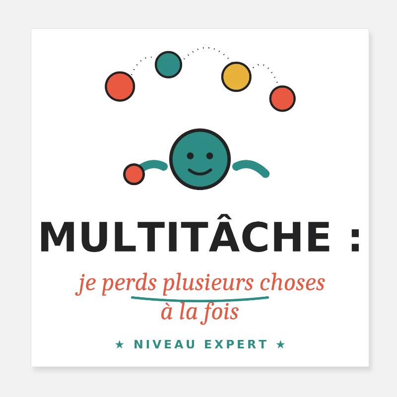Multitâche: je perds plusieurs choses Poster 20 x 20 cm