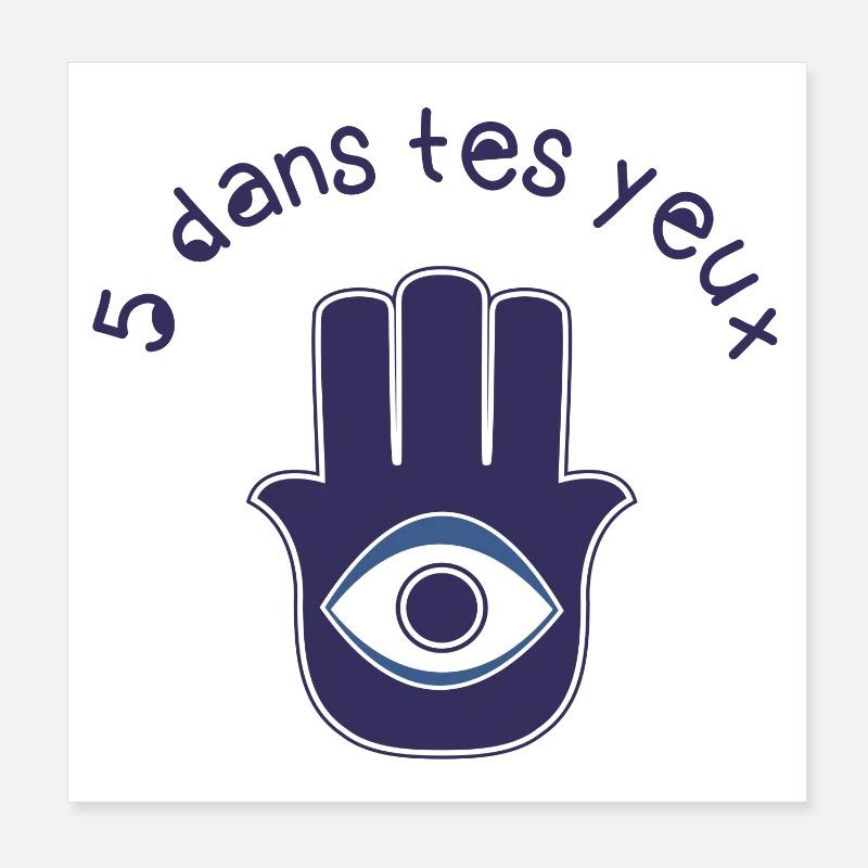 Khamsa : 5 dans tes yeux! - Poster 20 x 20 cm - blanc