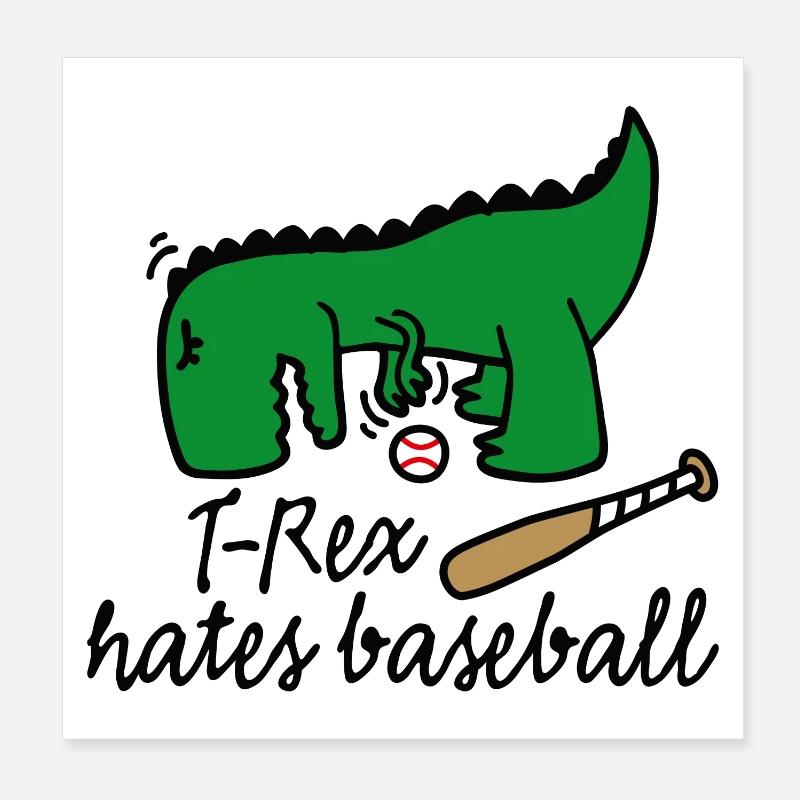 T-Rex hates baseball dinosaure joueur de base-ball Poster 20 x 20 cm