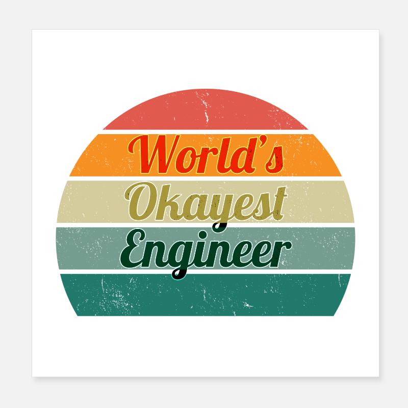 World's Okayest Engineer Retro Design Poster 8" x 8" (20x20 cm)