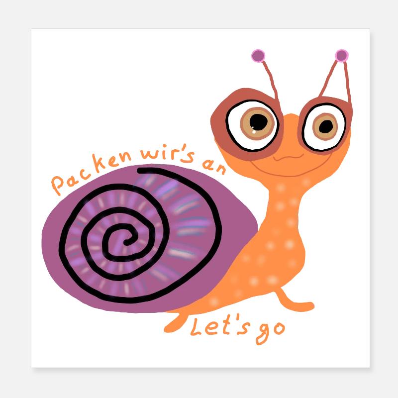 Schnecke mit Spruch Poster 20x20 cm