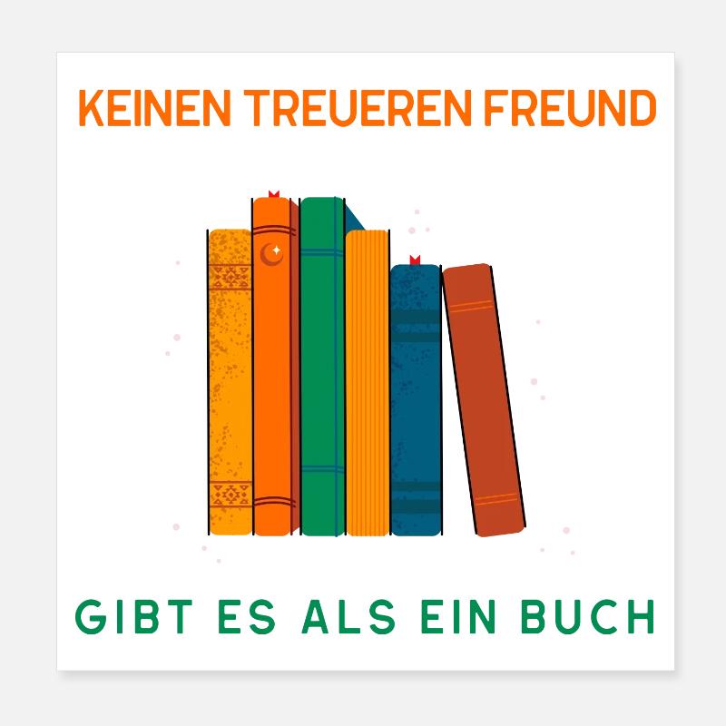 Keinen treueren Freund als ein Buch - Poster 20x20 cm - Weiß