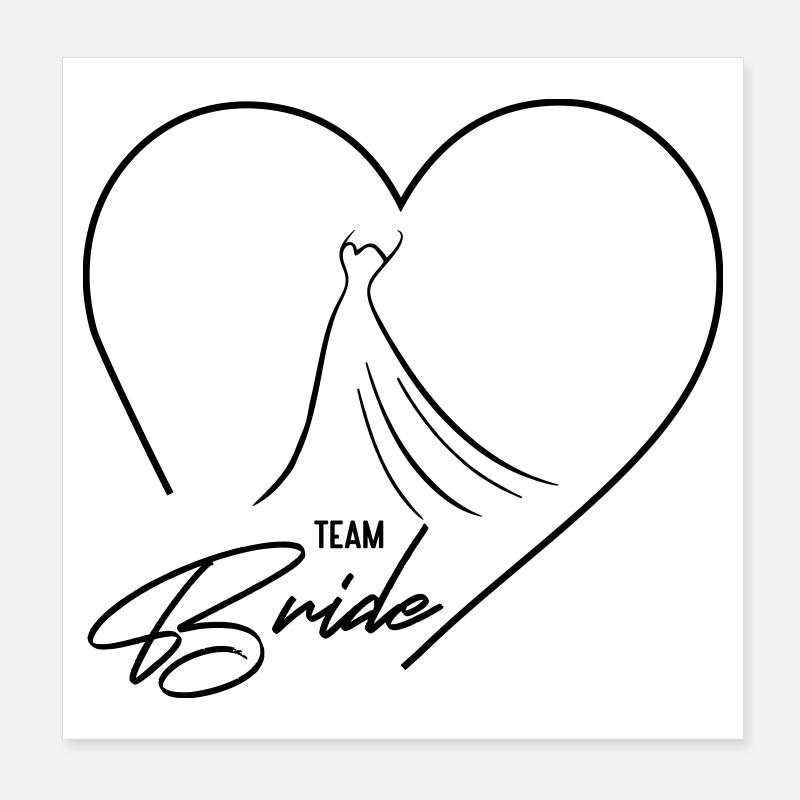 Team Bride! Herz & Brautkleid, personalisierbar Poster 20x20 cm