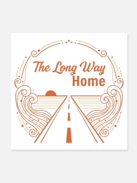 The Long Way Home – Der Weg ist das Ziel - Poster 20x20 cm - Weiß - Vorne