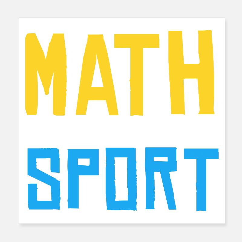Les maths ne sont pas un sport à regarder Poster 20 x 20 cm
