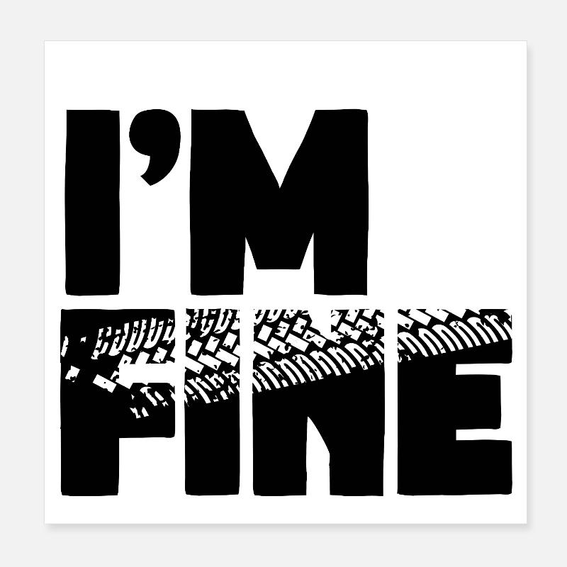 I'm fine Poster 8" x 8" (20x20 cm)