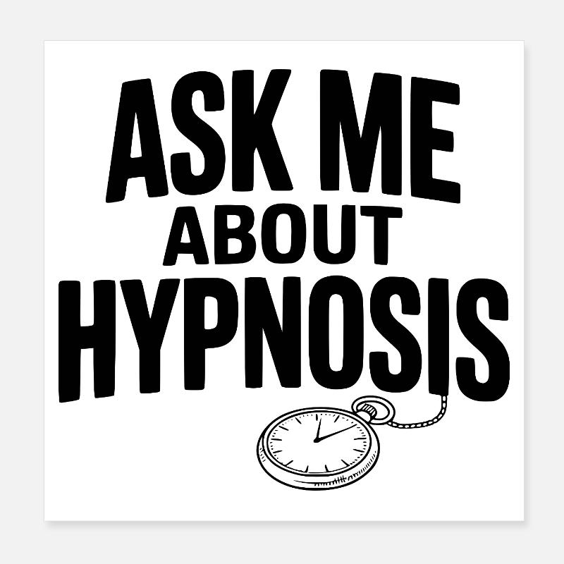 Ask Me About Hypnosis Poster 8" x 8" (20x20 cm)