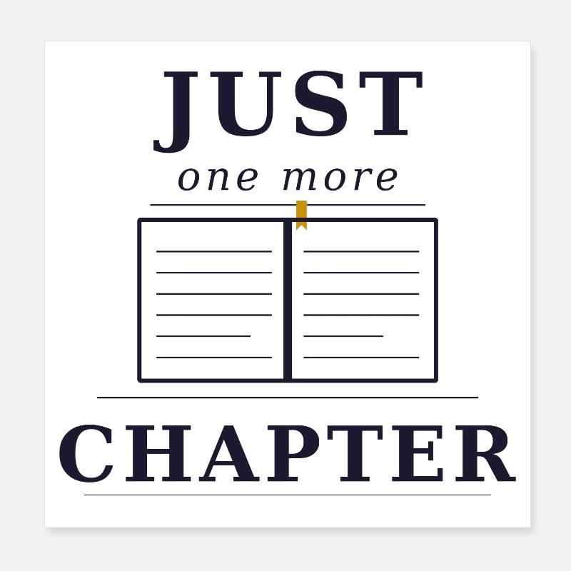 Just one more chapter Poster 20x20 cm