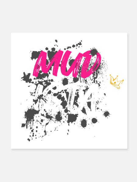 Mud sistas Schlammlauf Mud Run Muddy Race - Poster 8" x 8" (20x20 cm) - white - Front
