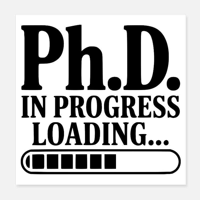 Ph.D. Lädt im Gange... Poster 20x20 cm