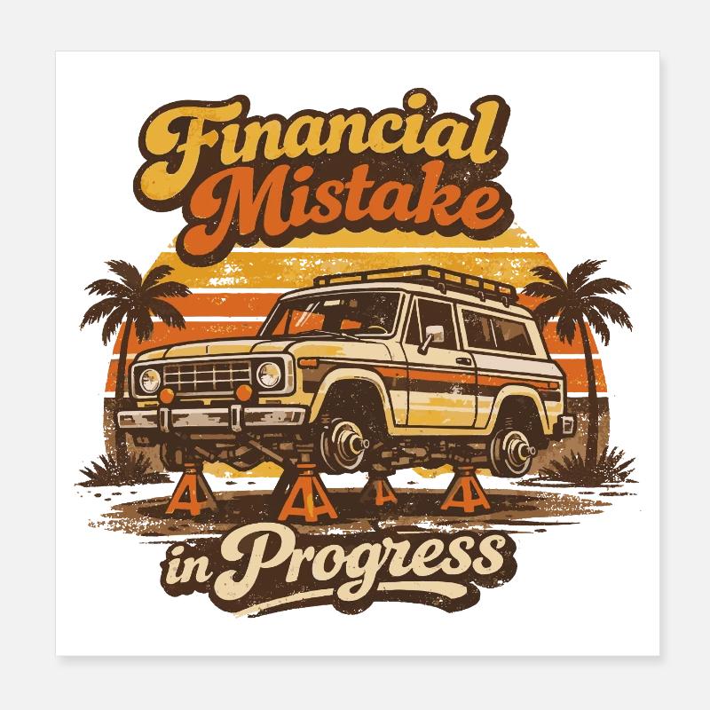4x4 Humor Finanzfehler | Retro Gift Poster 20x20 cm