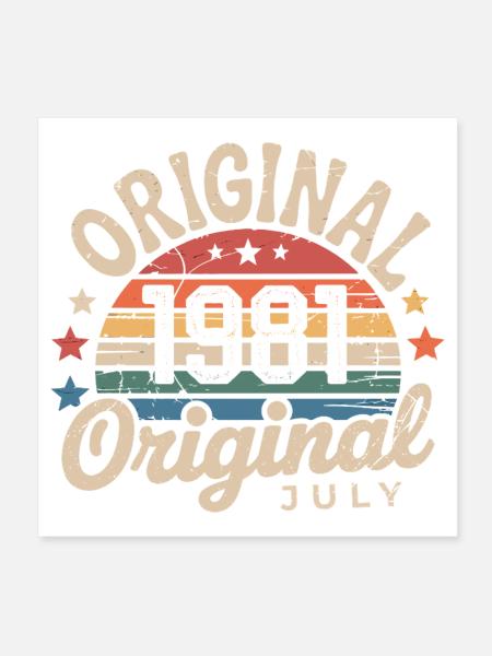 Original July 1981 Retro Vintage Birthday - Poster 8" x 8" (20x20 cm) - white - Front
