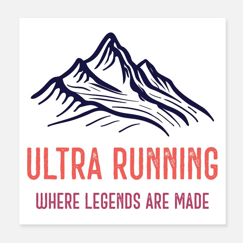 Ultra Running - Where Legends Are Made Poster 8" x 8" (20x20 cm)