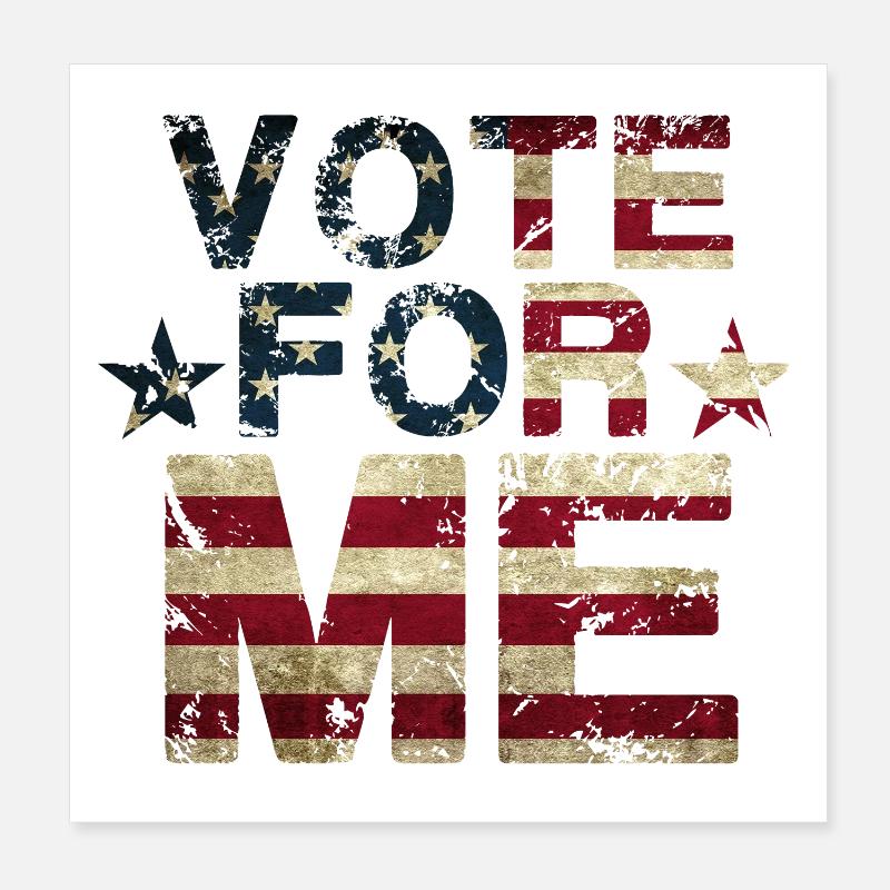 Vote for ME Poster 20 x 20 cm