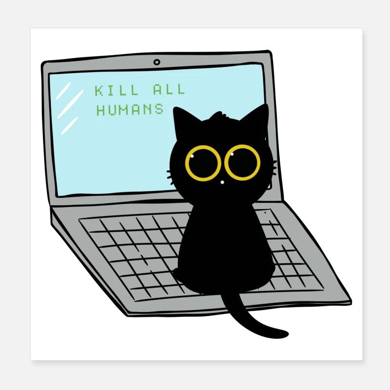 Kill All Humans Cat Poster 8" x 8" (20x20 cm)