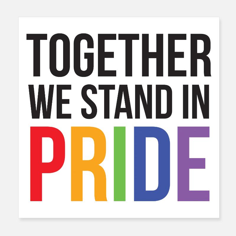 LGBTQ Pride Month - Together We Stand in Pride Poster 8" x 8" (20x20 cm)