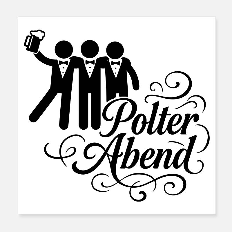 Polterabend Junggesellenabschied Poster 20x20 cm