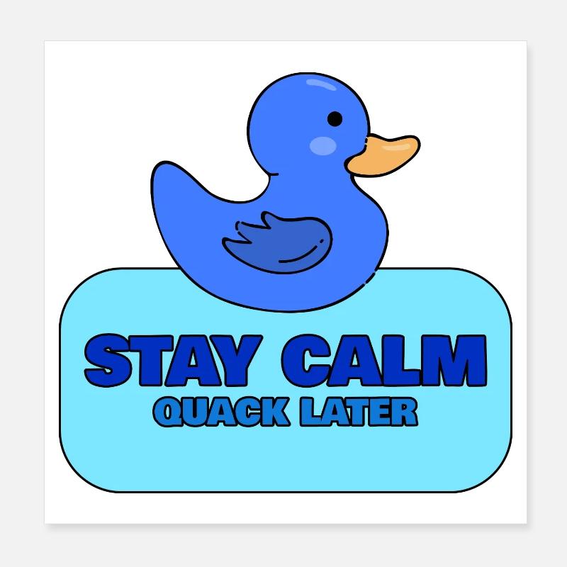 Restez calme, cancanez plus tard – Blue Duck Design Poster 20 x 20 cm