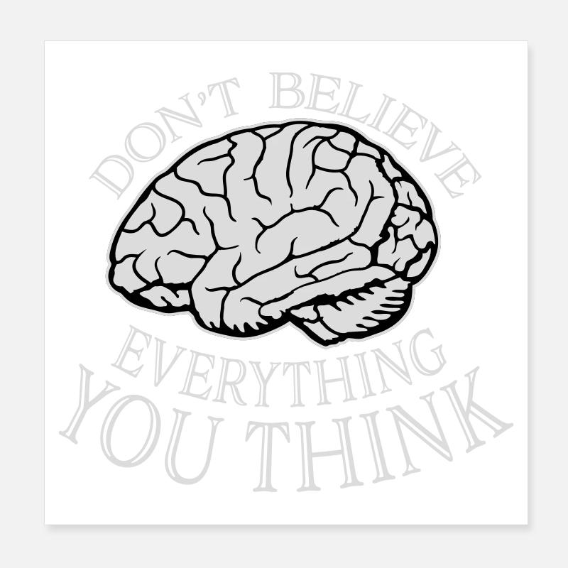 Ne croyez pas tout ce que vous pensez en disant la sagesse Poster 20 x 20 cm