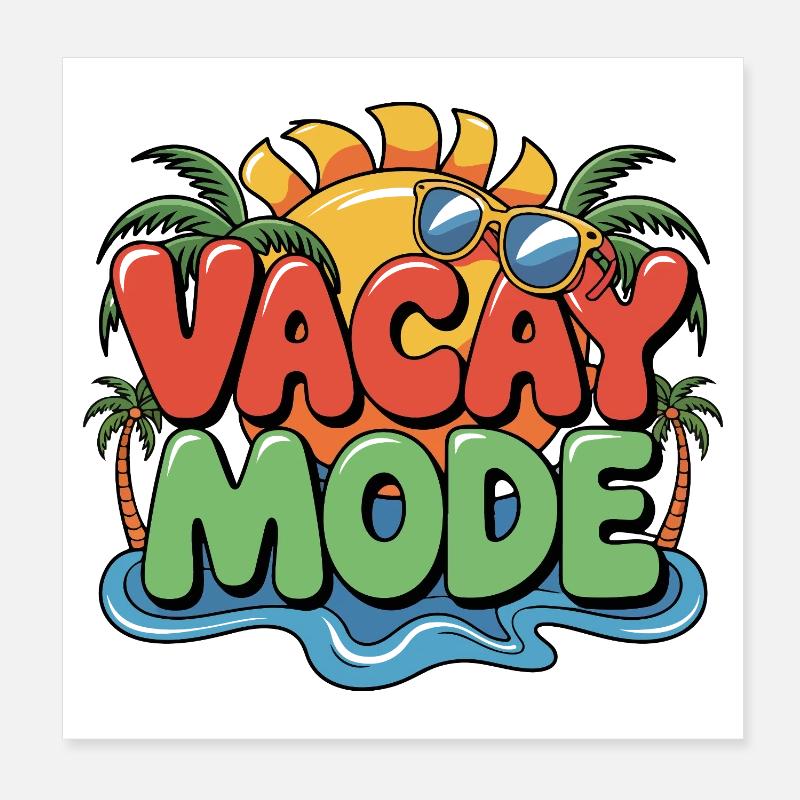 Vacay Mode  Poster 20x20 cm