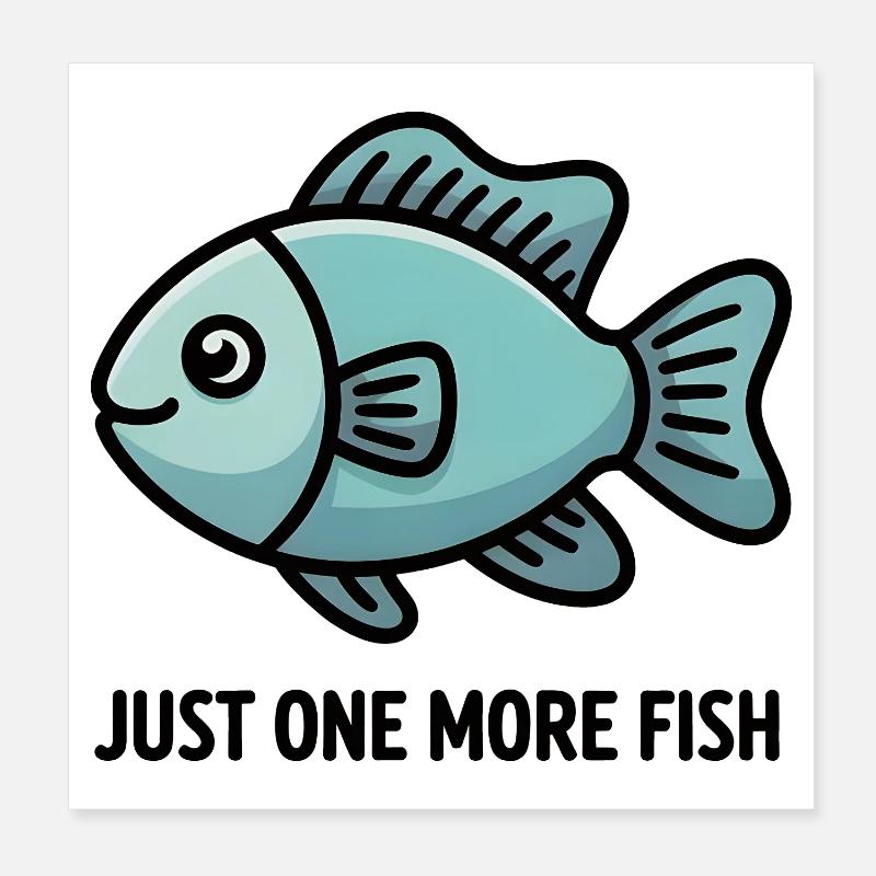 Just One More Fish Cartoon Aquarium Lovers Gift Poster 8" x 8" (20x20 cm)