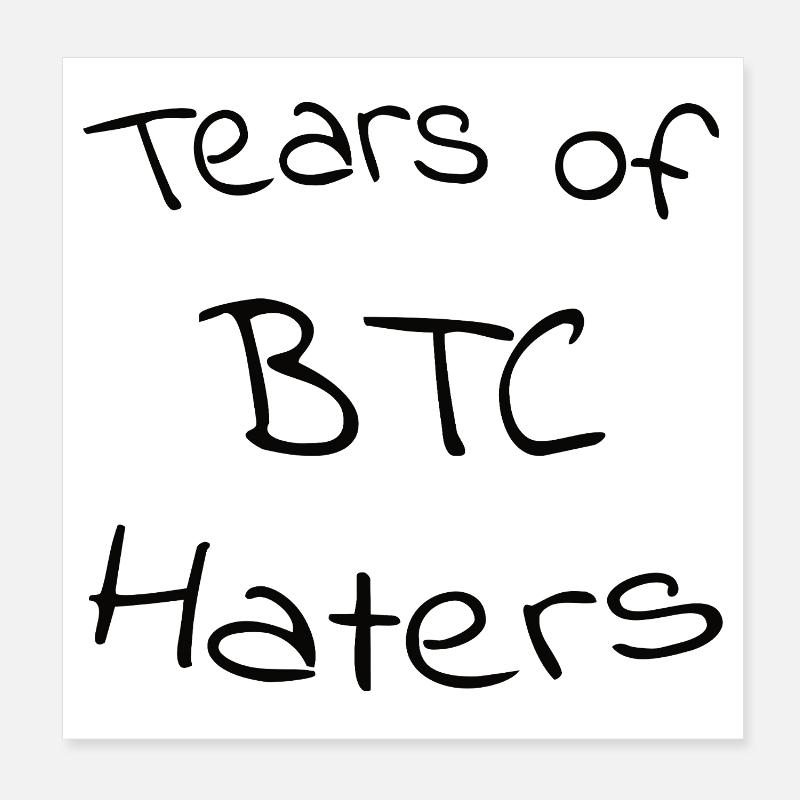 Larmes des détracteurs de Bitcoin Mug Poster 20 x 20 cm
