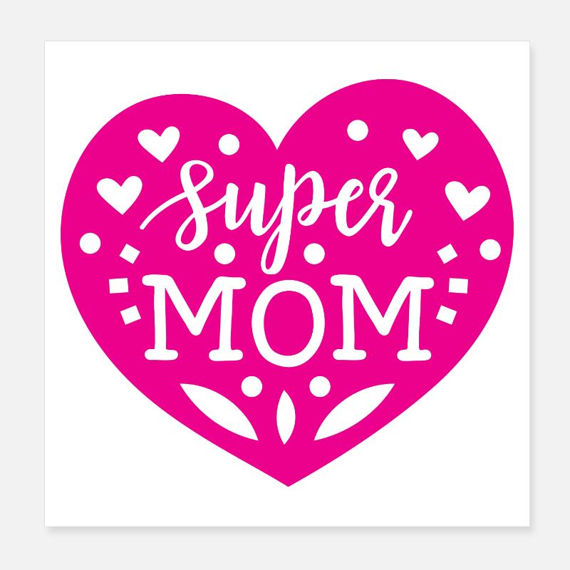 Super Mom Poster 8" x 8" (20x20 cm)
