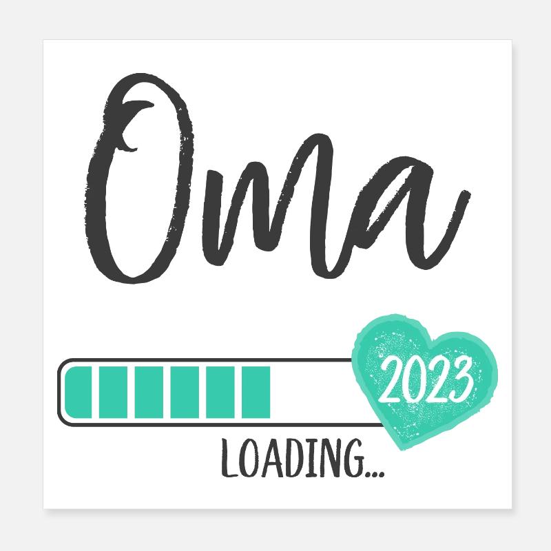 Oma Loading 2023 Herz Junge Werdende Großmutter Poster 20x20 cm