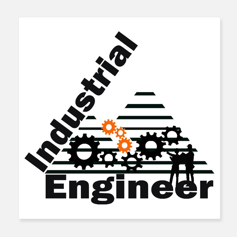 Industrial Engineering Funny Engineer Poster 8" x 8" (20x20 cm)
