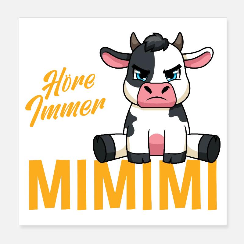 Ich Höre Immer Nur Mimimi Kuh Poster 20x20 cm