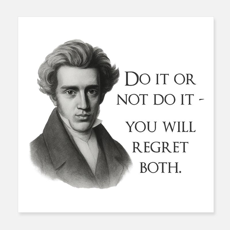 Citation de Kierkegaard : Faites-le ou ne le faites pas Poster 20 x 20 cm