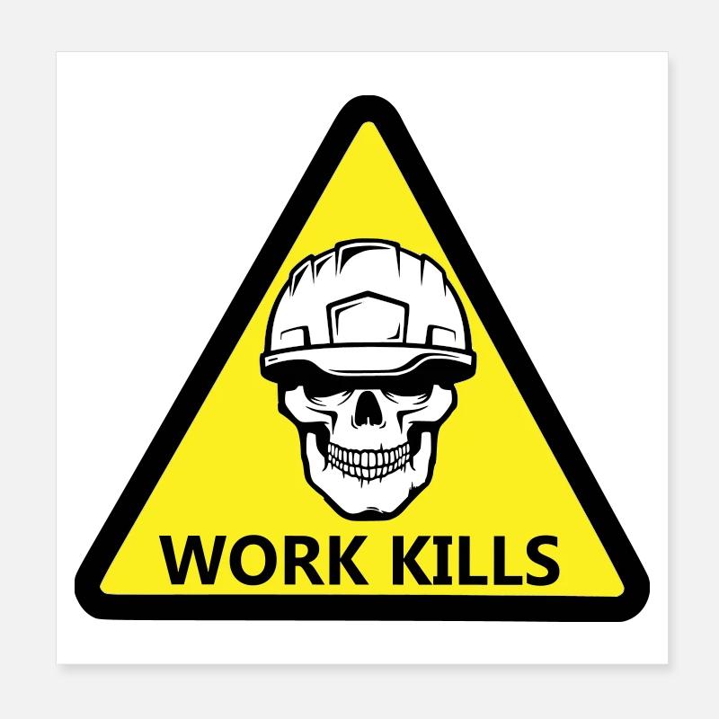 Danger Work, Kill sign with a helmeted skull Poster 8" x 8" (20x20 cm)