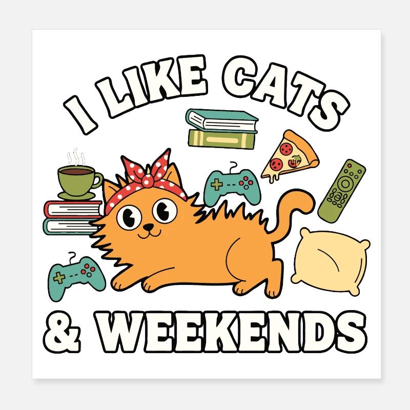 J’aime les chats et les chats du week-end, les chats relaxer Poster 20 x 20 cm