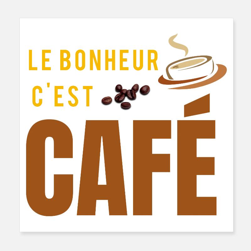 Le bonheur c’est café Poster 20 x 20 cm