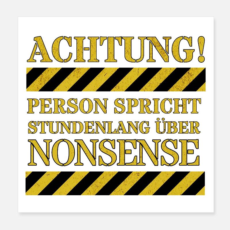 Warning: Person talks about nonsense for hours Poster 8" x 8" (20x20 cm)