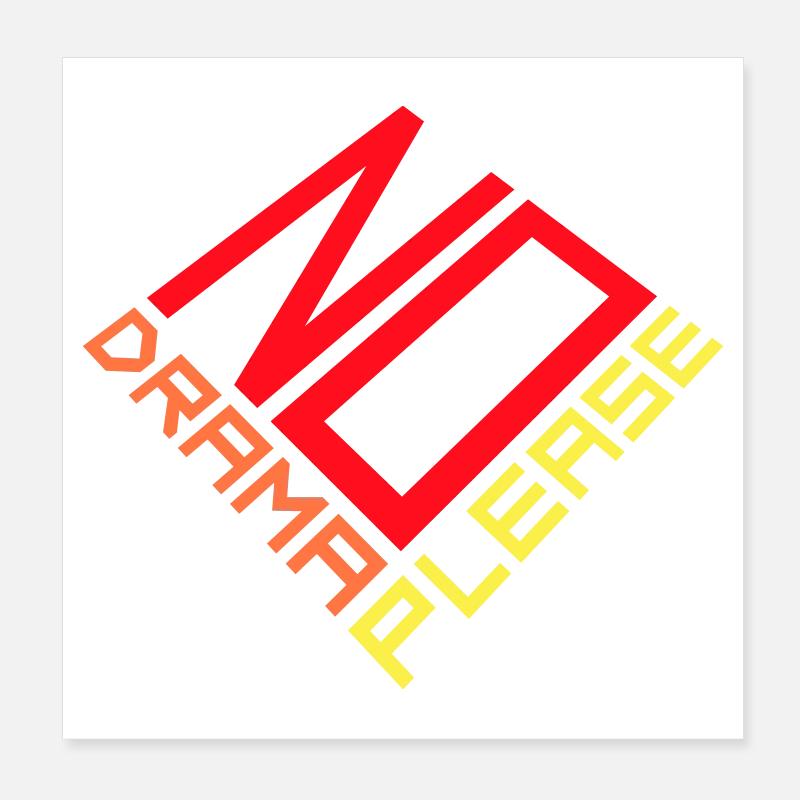 No Drama Please Rest Relaxation Relax Chill Fun Poster 8" x 8" (20x20 cm)