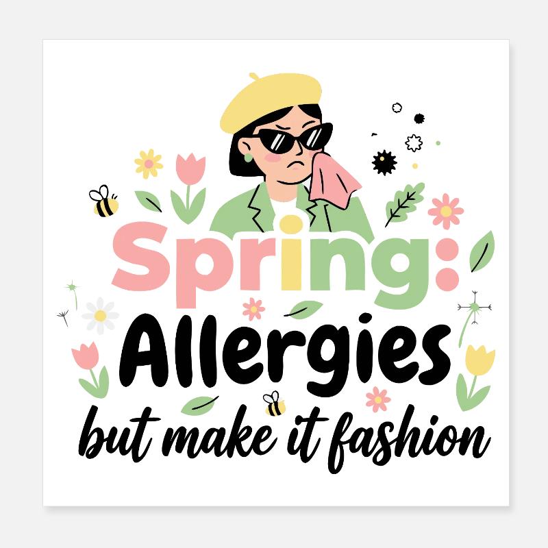 Spring? No thanks! Allergy Queen 2026 - Poster 8" x 8" (20x20 cm) - white